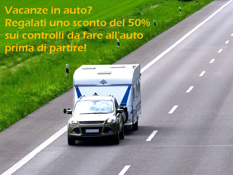 Vacanze in auto? Regalati uno sconto del 50% sui controlli da fare all’auto prima di partire